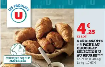 Super U 4 croissants + 4 pains au chocolat sélection u au beurre offre