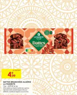 Intermarché LA FAVORITE Dattes branchées algérie offre