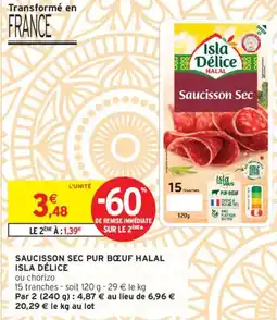 Intermarché ISLA DÉLICE Saucisson sec pur bœuf halal offre