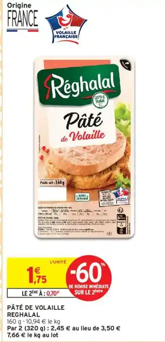 Intermarché REGHALAL Pâté de volaille offre