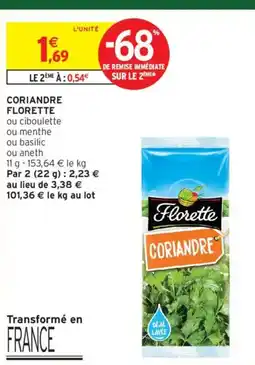 Intermarché FLORETTE Coriandre offre