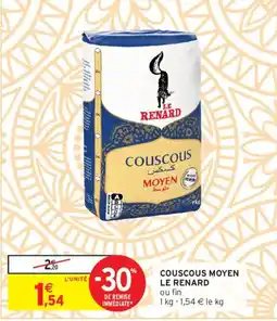 Intermarché LE RENARD Couscous moyen offre