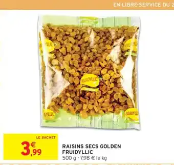 Intermarché Raisins secs golden fruidyllic offre