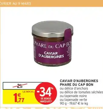 Intermarché Caviar d'aubergines phare du cap bon offre