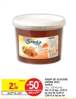 Intermarché SAMIA Sirop de glucose arôme miel offre