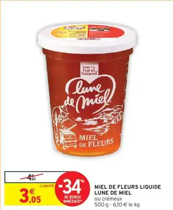 Intermarché LUNE DE MIEL Miel de fleurs liquide offre