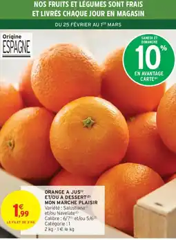 Intermarché Orange a jus et/ou a dessert (2) mon marche plaisir offre