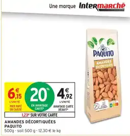 Intermarché PAQUITO Amandes décortiquées offre