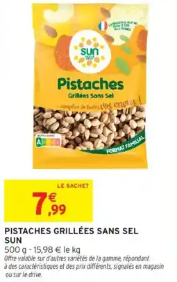 Intermarché SUN Pistaches grillées sans sel offre