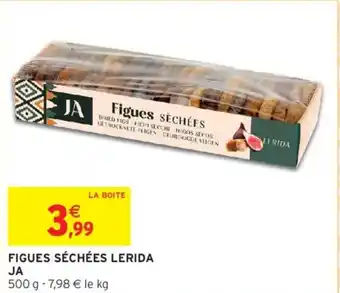 Intermarché JA Figues séchées lerida offre