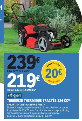 E.Leclerc Jardi SCHEPPACH Tondeuse thermique tractée 224 cc offre