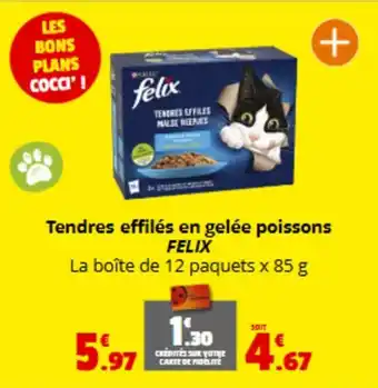 Coccimarket FELIX Tendres effilés en gelée poissons offre