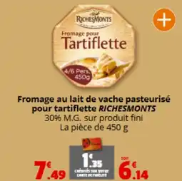 Coccimarket RICHESMONTS Fromage au lait de vache pasteurisé pour tartiflette offre