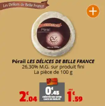 Coccimarket LES DÉLICES DE BELLE FRANCE Pérail offre