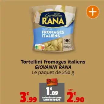 Coccimarket GIOVANNI RANA Tortellini fromages italiens offre