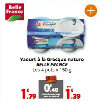 Coccimarket BELLE FRANCE Yaourt à la Grecque nature offre