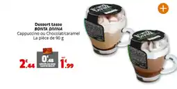 Coccimarket BONTA DIVINA Dessert tasse offre