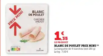 Hyper U Blanc de poulet prix mini offre