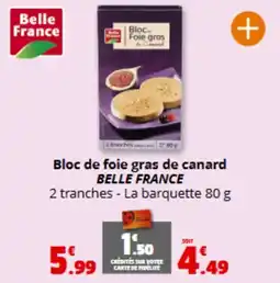 Coccinelle Express BELLE FRANCE Bloc de foie gras de canard offre