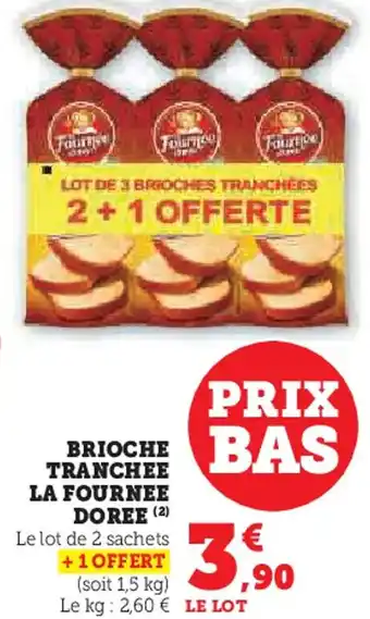 Hyper U Brioche tranchee la fournee doree offre