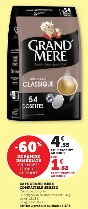 Hyper U Cafe grand mere compatible senseo offre