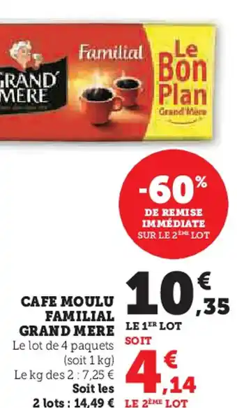 Hyper U CAFE MOULU FAMILIAL GRAND MERE offre