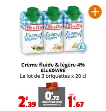 Coccinelle Express ELLE&VIRE Crème fluide & légère 4% offre