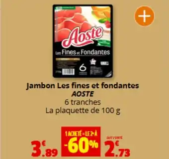 Coccinelle Express AOSTE Jambon Les fines et fondantes offre