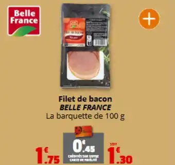 Coccinelle Express BELLE FRANCE Filet de bacon offre