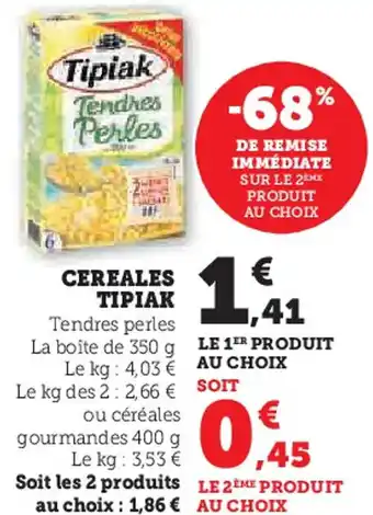 Hyper U Cereales tipiak offre