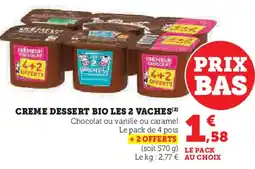 Hyper U Creme dessert bio les 2 vaches offre