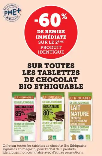 Hyper U Sur toutes les tablettes de chocolat bio ethiquable offre