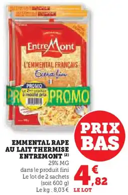 Hyper U Emmental rape au lait thermise entremont offre