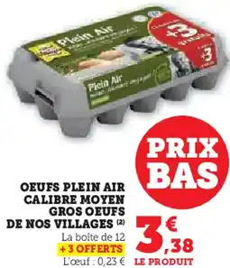 Hyper U Oeufs plein air calibre moyen gros oeufs de nos villages offre