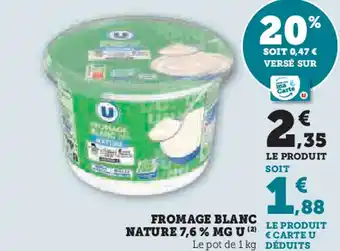 Hyper U Fromage blanc nature 7,6% mg u offre