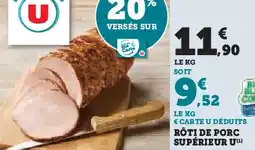 Hyper U Rôti de porc supérieur u offre