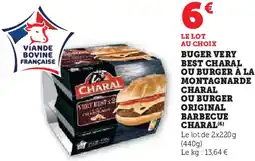 Hyper U Buger very best charal ou burger à la montagnarde charal ou burger original barbecue charal offre