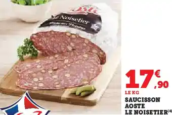 Hyper U Saucisson aoste le noisetier offre