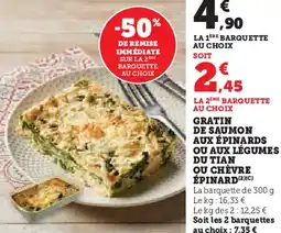 Hyper U Gratin de saumon aux épinards ou aux légumes du tian ou chèvre épinard offre