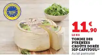 Hyper U Tomme des pyrénées croûte dorée igp capitoul offre