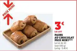 Hyper U Pains au chocolat prix mini offre