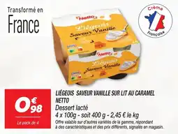 Netto Liégeois saveur vanille sur lit au caramel netto offre