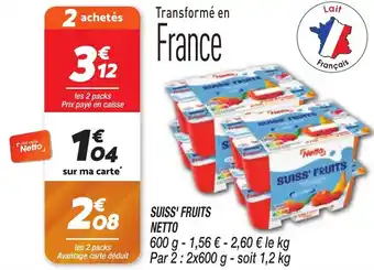 Netto Suiss' fruits netto offre