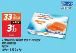 Netto 4 tranches de saumon rose du pacifique msc surgelées netto offre