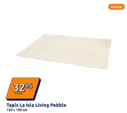 Action Tapis La Isla Living Pebble offre