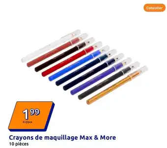 Action Crayons de maquillage Max & More offre