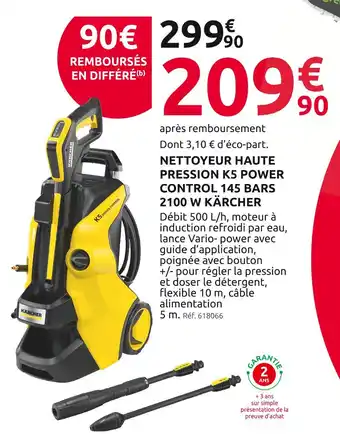 Mr Bricolage Kärcher NETTOYEUR HAUTE PRESSION K5 POWER CONTROL 145 BARS 2100 W offre