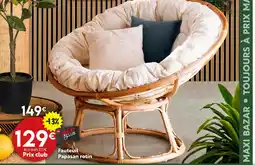 Maxi Bazar Fauteuil Papasan rotin offre