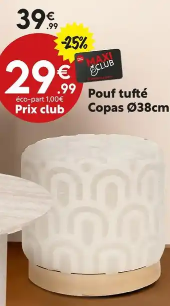 Maxi Bazar Pouf tufté Copas Ø38cm offre