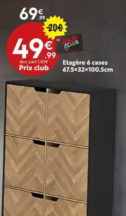 Maxi Bazar Etagère 6 cases 67.5×32×100.5cm offre